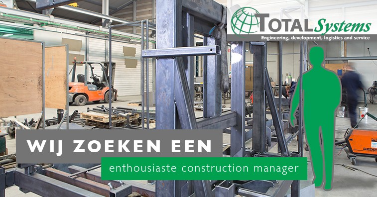 Vacature-construction-manager-Total-Systems